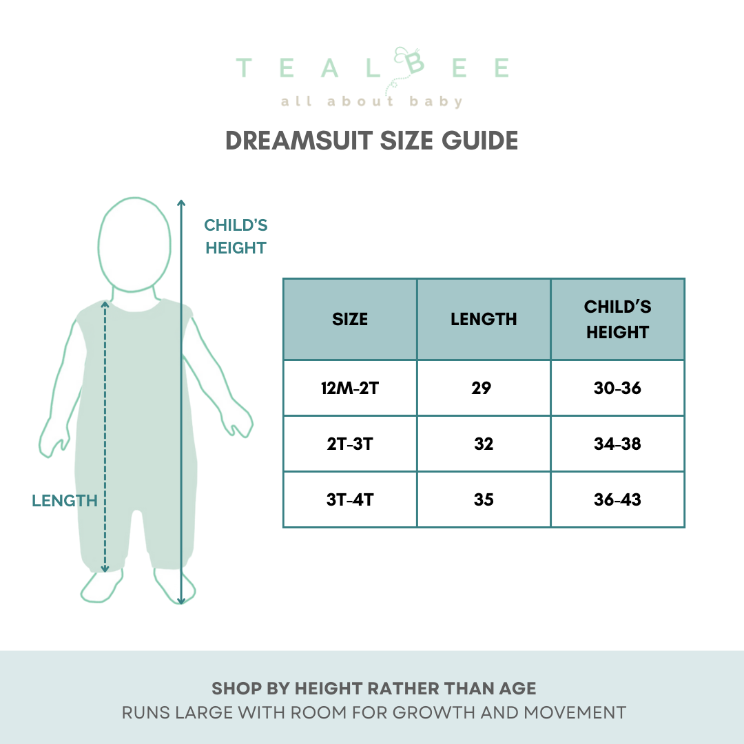 Size guide for Tealbee Dreamsuit. Tealbee is designed with 5% shrinkage in mind after the first wash. Shop by height rather than age.